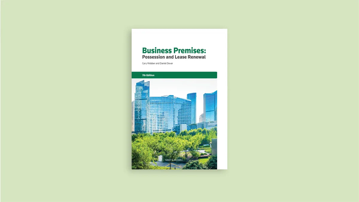 Business Premises: Possession & Lease Renewal – 7th Edition