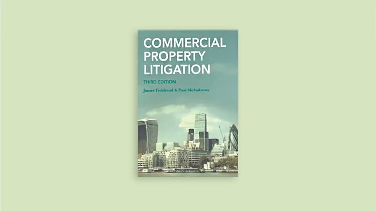 Commercial Property Litigation – 3rd Edition