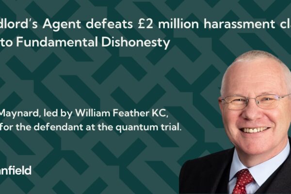 Landlord’s Agent defeats £2 million harassment claim due to Fundamental Dishonesty (fourteen and a half years after the events)