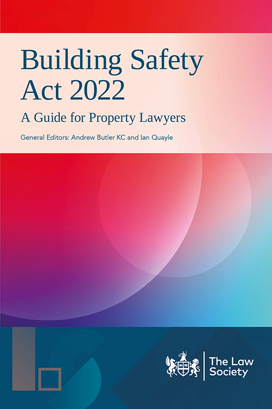 The Building Safety Act: a guide for property lawyers