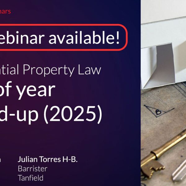 LexisNexis Webinar Residential Property Law: End of Year Round-Up 2025