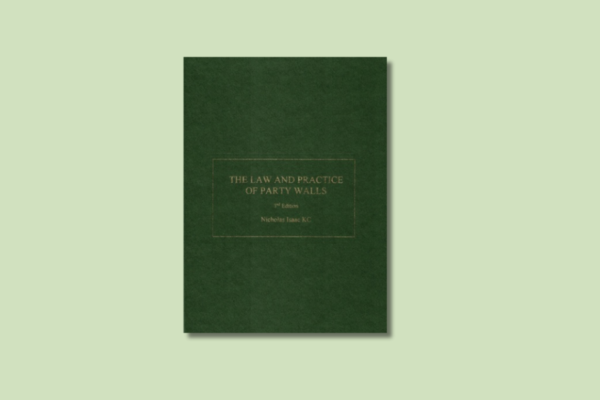 The third edition of The Law and Practice of Party Walls is now available