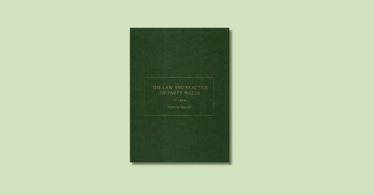 The third edition of The Law and Practice of Party Walls is now available