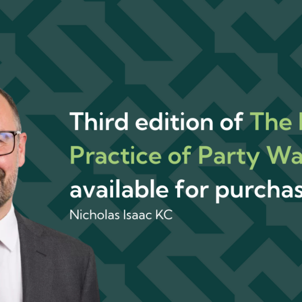 The third edition of The Law and Practice of Party Walls is now available