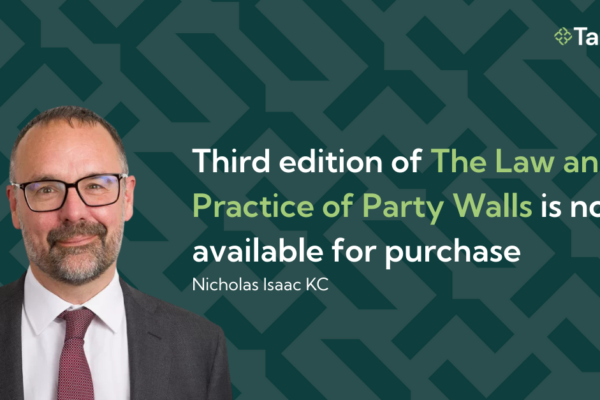 The third edition of The Law and Practice of Party Walls is now available