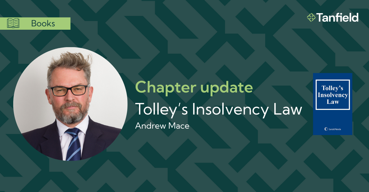 Andrew Mace updates Construction and Engineering Insolvency chapter in Tolley’s Insolvency Law
