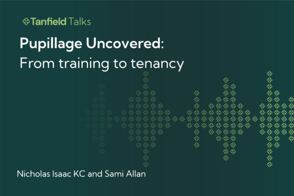 Pupillage uncovered: from training to tenancy