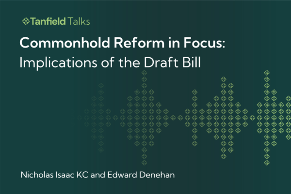 Commonhold Reform in Focus: Implications of the Draft Bill
